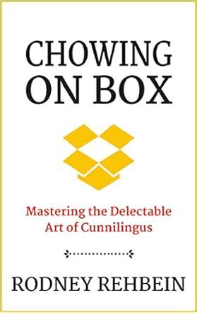 MASTERING THE ART OF CUNNILINGUS